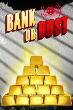 Bank or Bust