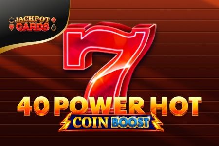 40 Power Hot Coin Boost 40 Power Hot Coin Boost